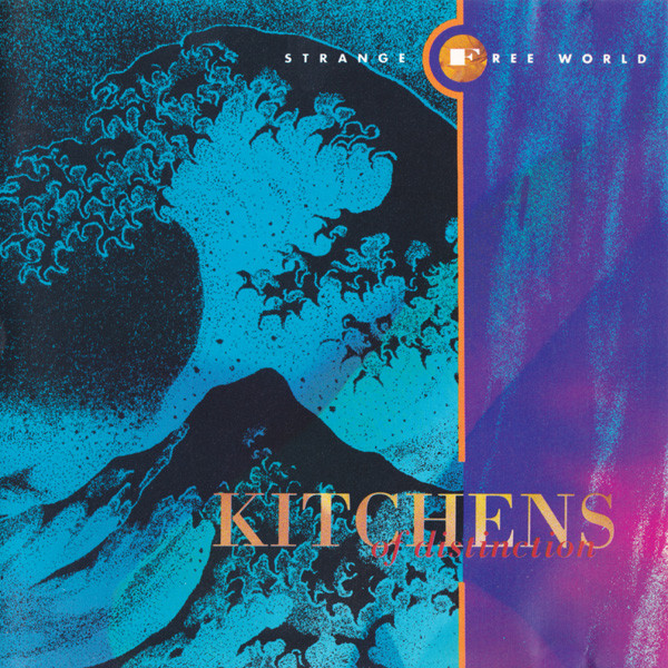 Leia mais sobre o artigo Você Precisa Ouvir: Kitchens Of Distinction – Strange Free World (1990)