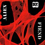 Alien Sex Fiend: neste dia, em 1983, “Who’s Been Sleeping in My Brain” era lançado