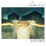 Cocteau Twins: neste dia, em 1982, “Garlands” era lançado