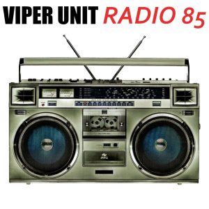 Read more about the article Viper Unit – Radio 85 [EP]
