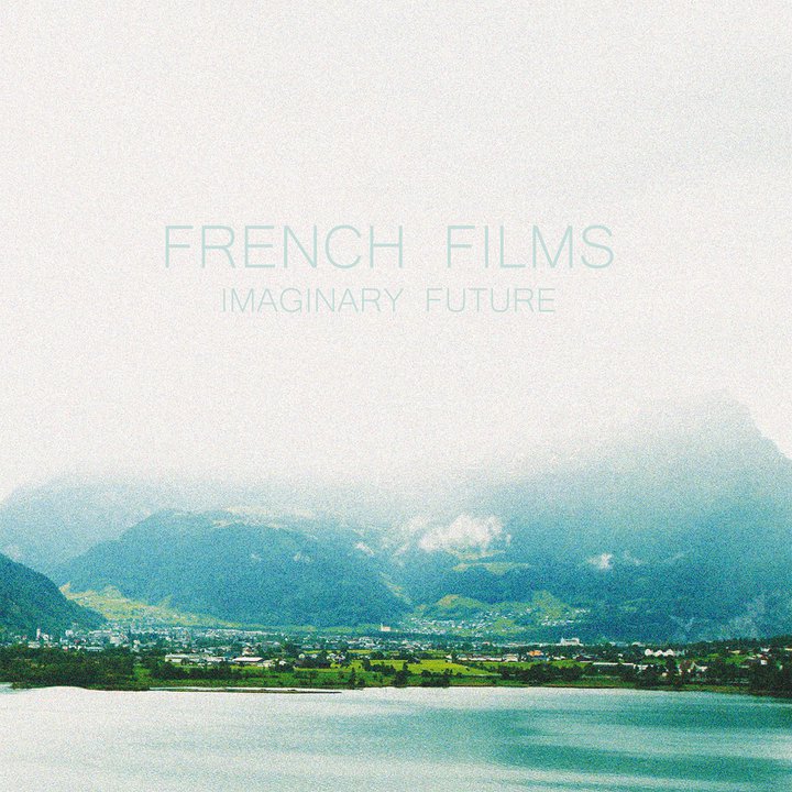 Você Precisa Ouvir: French Films – Imaginary Future (2011)
