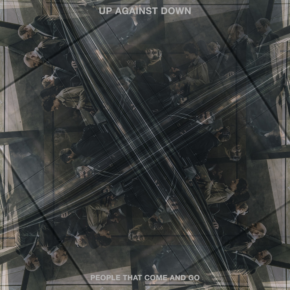 Up Against Down: projeto pós-punk reinicia os trabalhos com o single e vídeo “People That Come And Go”