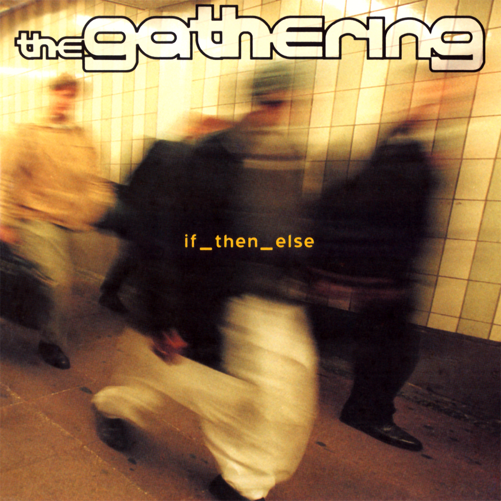 Read more about the article The Gathering: neste dia, em 2000, “If Then Else” era lançado