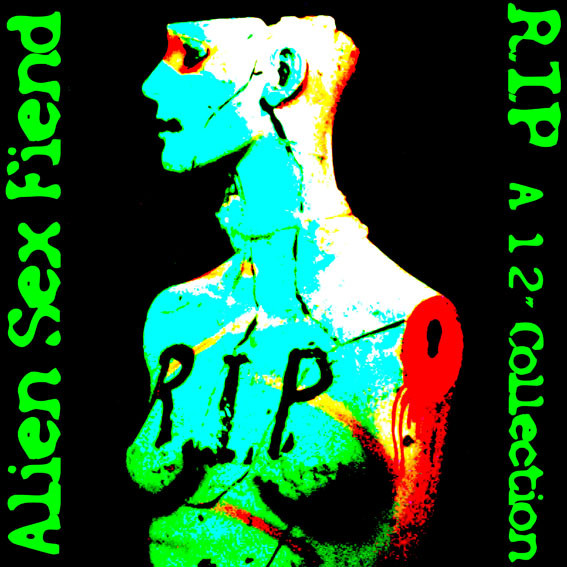 You are currently viewing Alien Sex Fiend reedita coletânea de raridades “R.I.P. A 12″ Collection”