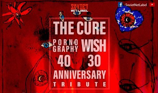 You are currently viewing The Cure: Soviet Net Label fará live tributo aos clássicos ‘Wish’ e ‘Pornography’ com bandas do subterrâneo mundial