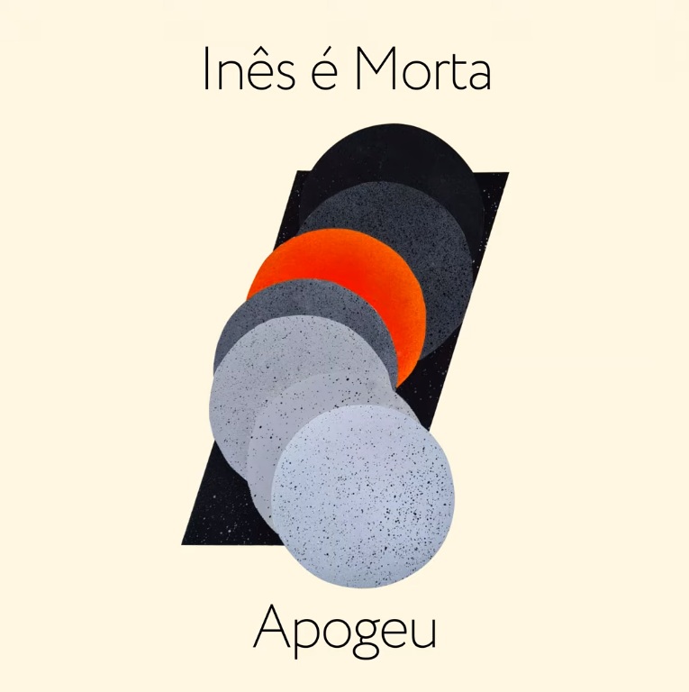 You are currently viewing <strong>Inês é Morta: ouça o novo single “Apogeu”</strong>