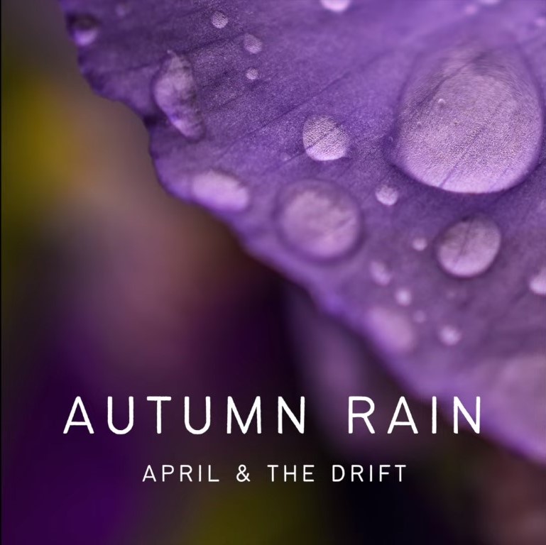 Read more about the article April & The Drift: ouça a inédita “Autumn Rain”