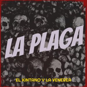 Leia mais sobre o artigo <strong>El Kintano Y La Venerea traz mescla de pós-punk e garage rock no single “La Plaga”</strong>