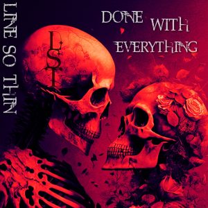 Leia mais sobre o artigo <strong>Line So Thin faz estreia com single alternativo e pesado; “Done With Everything”</strong>