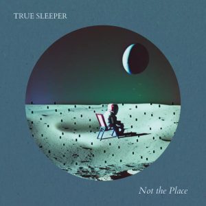 Leia mais sobre o artigo <strong>Projeto shoegaze/dream pop True Sleeper compartilha seu novo single “Not The Place”</strong>