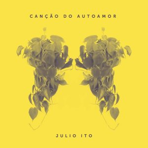 Leia mais sobre o artigo Julio Ito volta com o torpedo ska punk “Canção do Autoamor”