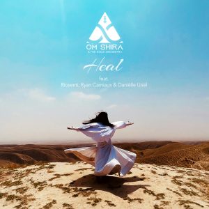 Leia mais sobre o artigo Om Shira & The Exile Orchestra lança clipe de seu novo single; “Heal”