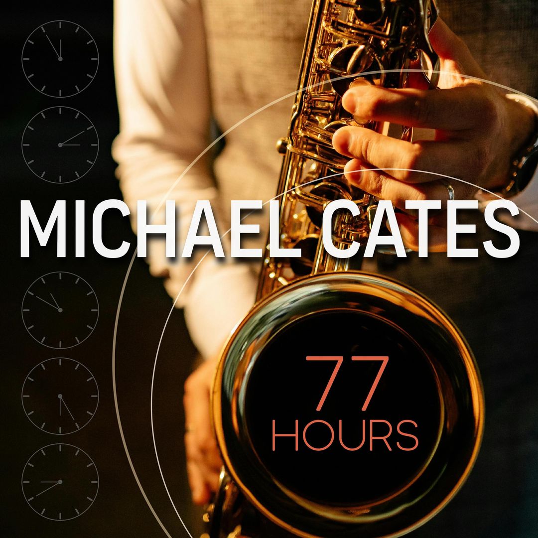Leia mais sobre o artigo Michael Cates: saxofonista de jazz compartilha o single “77 Hours”