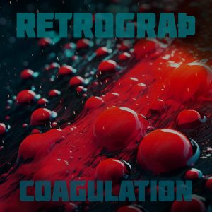 Leia mais sobre o artigo Retrograth lança novo EP “Coagulation”