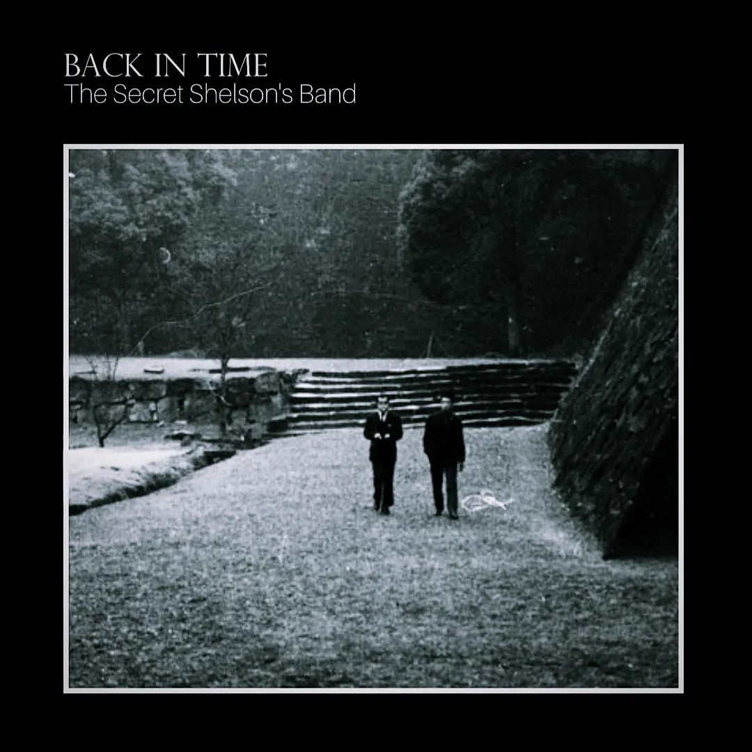 Você está visualizando atualmente The Secret Shelson’s Band – Back in Time