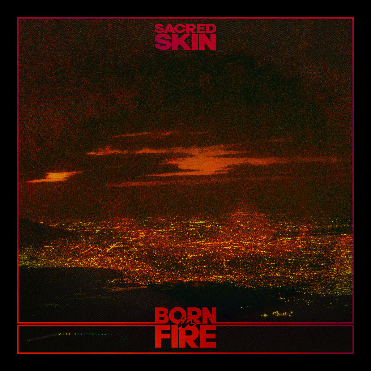 Leia mais sobre o artigo Sacred Skin – Born in Fire